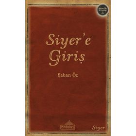 Siyer’e Giriş - Şaban Öz