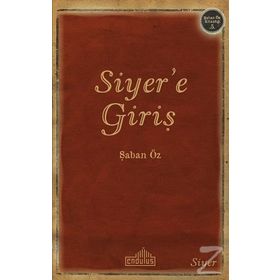 Siyer’e Giriş - Şaban Öz