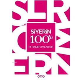 Siyerin 100’ü - M. Hanefi Palabıyık
