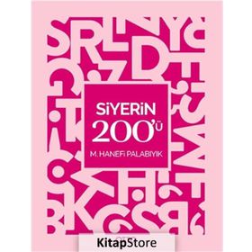 Siyerin 200'ü - M. Hanefi Palabıyık