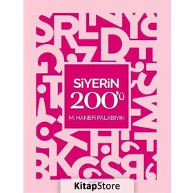 Siyerin 200'ü - M. Hanefi Palabıyık