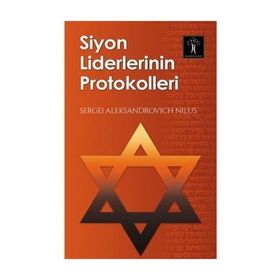 Siyon Liderlerinin Protokolleri - sergei aleksandrovich nilsu