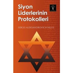 Siyon Liderlerinin Protokolleri - sergei aleksandrovich nilsu