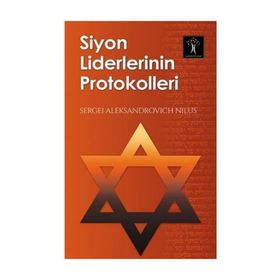 Siyon Liderlerinin Protokolleri - sergei aleksandrovich nilsu