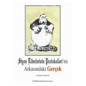 SIYON LIDERLERININ PROTOKOLLERI`NIN ARKASINDAKİ GERÇEK - GORAN LARSSON