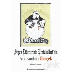 SIYON LIDERLERININ PROTOKOLLERI`NIN ARKASINDAKİ GERÇEK - GORAN LARSSON