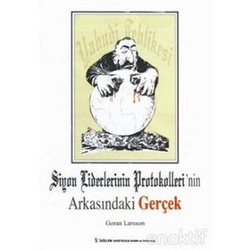 SIYON LIDERLERININ PROTOKOLLERI`NIN ARKASINDAKİ GERÇEK - GORAN LARSSON