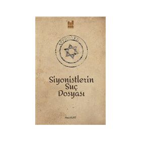 Siyonistlerin Suç Dosyası - Hacı Kurt