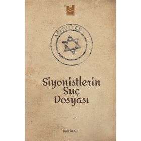 Siyonistlerin Suç Dosyası - Hacı Kurt