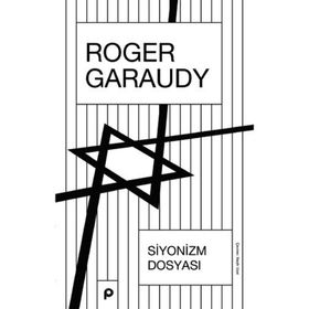SIYONIZM DOSYASI - ROGER GARAUDY