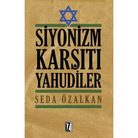 Siyonizm Karşıtı Yahudiler - Seda Özalkan