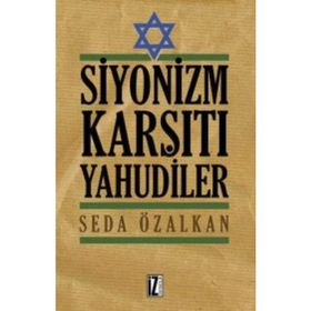 Siyonizm Karşıtı Yahudiler - Seda Özalkan