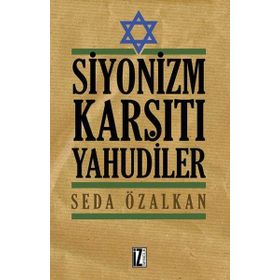 Siyonizm Karşıtı Yahudiler - Seda Özalkan