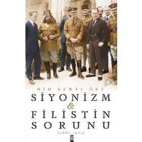 Siyonizm ve Filistin Sorunu - Mim Kemal Öke