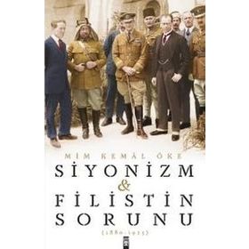 Siyonizm ve Filistin Sorunu - Mim Kemal Öke