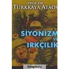 Siyonizm Ve Irkçılık - Prof. Dr. Türkkaya Ataöv