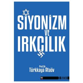 Siyonizm Ve Irkçılık - Prof. Dr. Türkkaya Ataöv