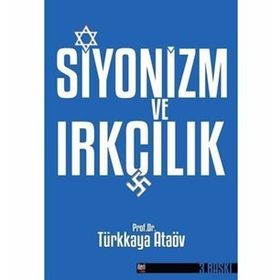 SIYONIZM VE IRKÇILIK - TÜRKKAYA ATAÖV