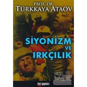 SIYONIZM VE IRKÇILIK - TÜRKKAYA ATAÖV