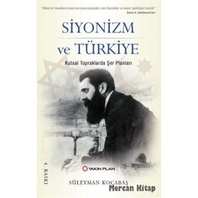 Siyonizm Ve Türkiye - Süleyman Kocabaş