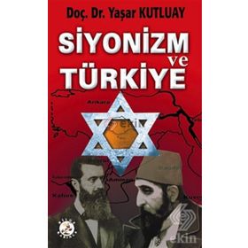 SIYONIZM VE TÜRKİYE - YAŞAR KUTLUAY