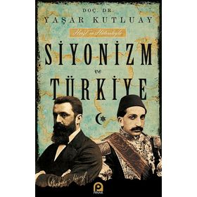 SIYONIZM VE TÜRKİYE - YAŞAR KUTLUAY