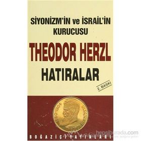 SIYONIZM´IN KURUCUSU THEODOR HERZL - HATIRALAR - GENEL