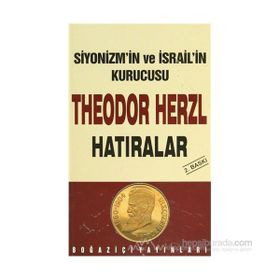 SIYONIZM´IN KURUCUSU THEODOR HERZL - HATIRALAR - GENEL