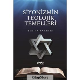 Siyonizmin Teolojik Temelleri - Semiha Karahan