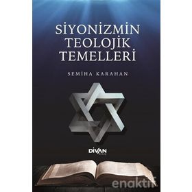 Siyonizmin Teolojik Temelleri - Semiha Karahan