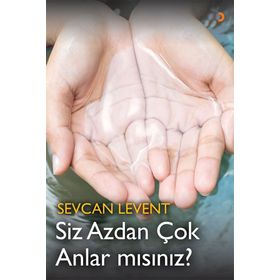 Siz Azdan Çok Anlar Mısınız? - Sevcan Levent