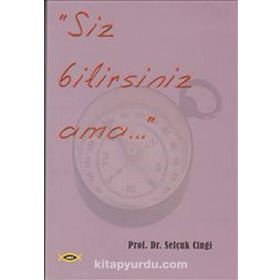 Siz Bilirsiniz Ama... - Selçuk Cinci