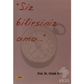 Siz Bilirsiniz Ama... - Selçuk Cinci