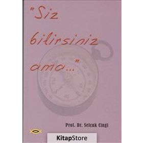 Siz Bilirsiniz Ama... - Selçuk Cinci