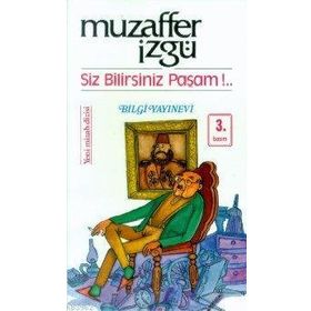 SIZ BILIRSINIZ PAŞAM - MUZAFFER İZGU