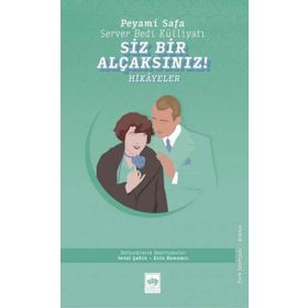 Siz Bir Alçaksınız - Ötüken Neşriyat