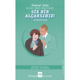 Siz Bir Alçaksınız - Peyami Safa