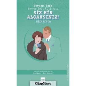 Siz Bir Alçaksınız - Peyami Safa