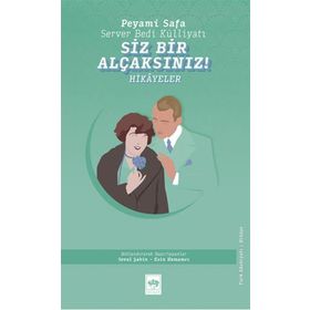 Siz Bir Alçaksınız - Peyami Safa