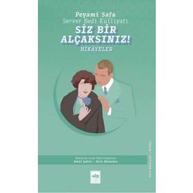 Siz Bir Alçaksınız - Peyami Safa