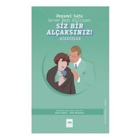 Siz Bir Alçaksınız - Peyami Safa