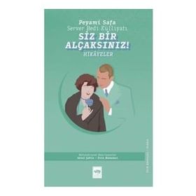 Siz Bir Alçaksınız - Peyami Safa