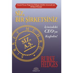 SIZ, BIR ŞIRKETSINIZ İÇINIZDEKI CEO'YU KEŞFEDIN! - BURKE HEDGES