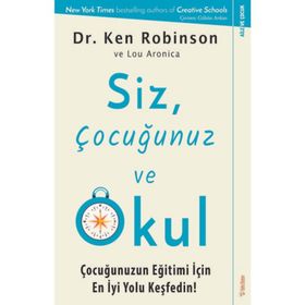 Siz Çocuğunuz ve Okul Ken Robinson