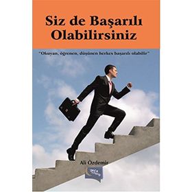 Siz De Başarılı Olabilirsiniz - Ali Özdemir
