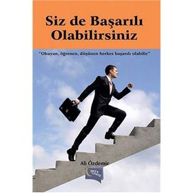 Siz De Başarılı Olabilirsiniz - Ali Özdemir