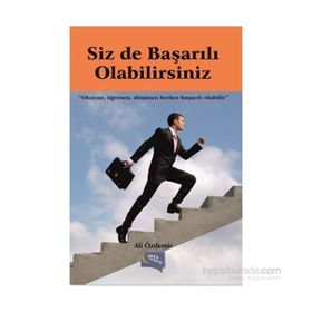 Siz De Başarılı Olabilirsiniz - Ali Özdemir