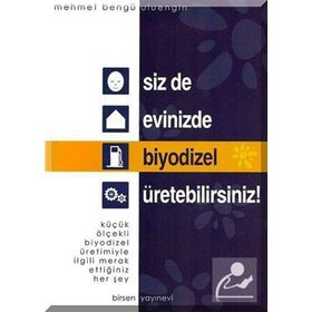 SIZ DE EVINIZDE BIYODIZEL ÜRETEBİLİRSİNİZ! - MEHMET BENGÜ ULUENGIN