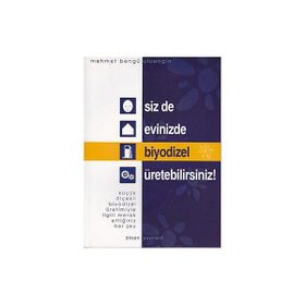 SIZ DE EVINIZDE BIYODIZEL ÜRETEBİLİRSİNİZ! - MEHMET BENGÜ ULUENGIN