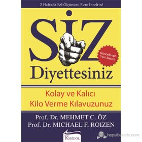 SIZ DIYETTESINIZ - MEHMET ÖZ (DR. OZ);MICHAEL ROIZEN